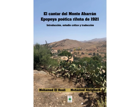 Livro El Cantar Del Monte Abarrán. Epopeya Poética Rifeña De1921 de Mohamed El Ouali (Espanhol)