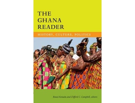 Livro the ghana reader de edited by clifford c campbell edited by kwasi konadu (inglês)