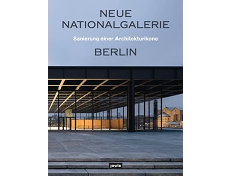 Livro Neue Nationalgalerie Berlin Sanierung einer Architekturikone German Edition de Arne Maibohm (Alemão)