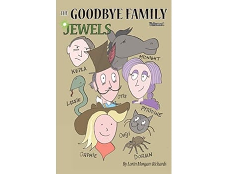 Livro The Goodbye Family Jewels Volume 1 de Lorin MorganRichards (Inglês)