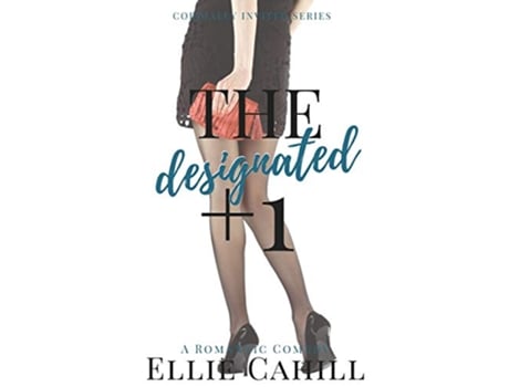 Livro The Designated 1 A Romantic Comedy Cordially Invited Series de Ellie Cahill (Inglês)