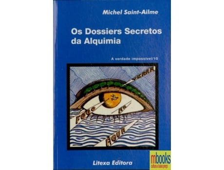 Os Dossiers Secretos da Alquimia