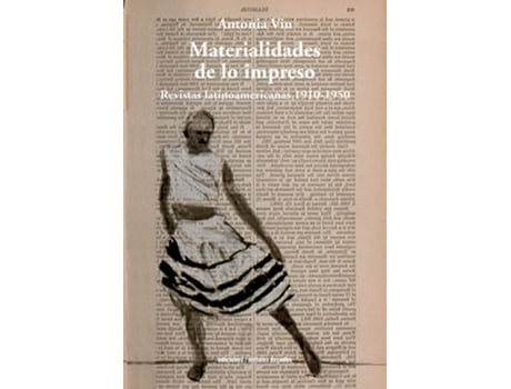 Livro Materialidades De Lo Impreso de Antonia Viu (Espanhol)