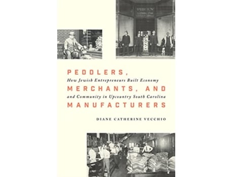 Livro Peddlers, Merchants, and Manufacturers de Diane Catherine Vecchio (Inglês - Capa Dura)