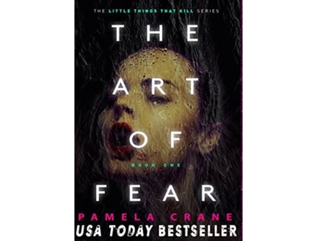 Livro The Art of Fear Little Things That Kill de Pamela Crane (Inglês)