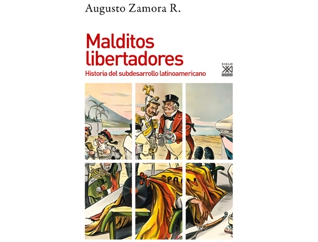 Livro Malditos Libertadores de Augusto Zamora (Espanhol)