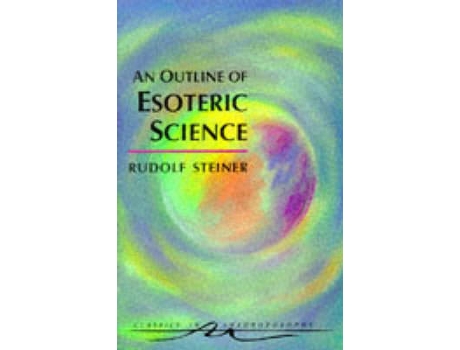 Livro an outline of esoteric science de rudolf steiner (inglês)