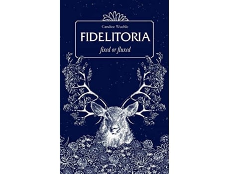 Livro Fidelitoria fixed or fluxed de Candice Wuehle (Inglês)