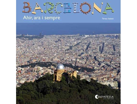 Livro Barcelona:Ahir, Ara I Sempre de Teresa Sabate (Catalão)