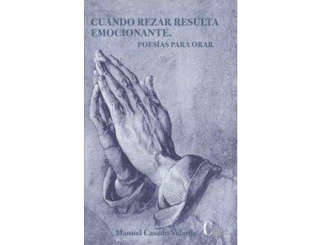 Livro Cuanod Rezar Resulta Emocionante. Poesias Para Orar de Manuel Casado Velarde (Espanhol)