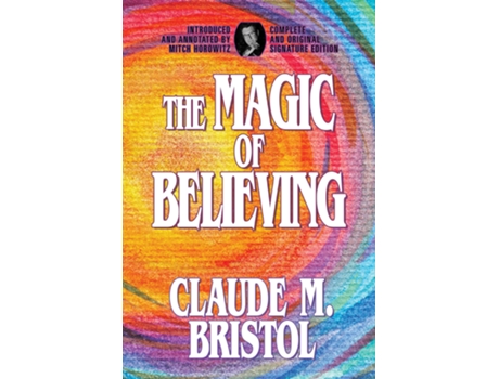 Livro Magic of Believing de Claude M Bristol (Inglês)