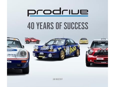 Livro Prodrive 40 Years of Success de Ian Wagstaff (Inglês - Capa Dura)