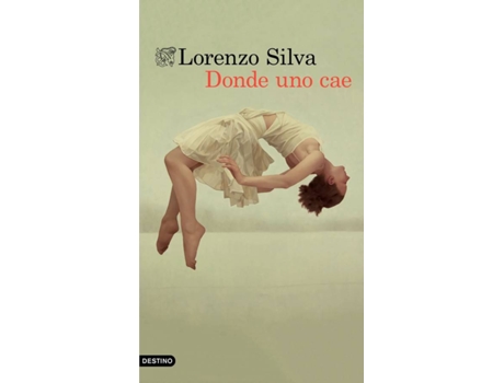 Livro Dónde Uno Cae de Lorenzo Silva (Espanhol)