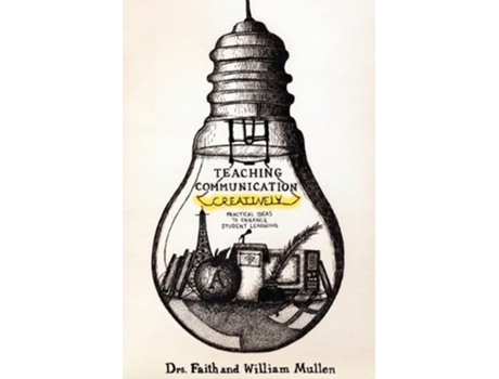 Livro Teaching Communication Creatively de Faith Mullen William Mullen (Inglês)