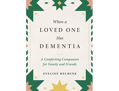 Livro When a Loved One Has Dementia de Eveline Helmink (Inglês - Capa Dura)