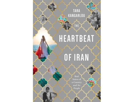 Livro the heartbeat of iran de tara kangarlou (inglês)