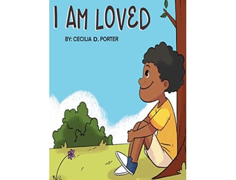 Livro I Am Loved de Cecilia D Porter (Inglês)