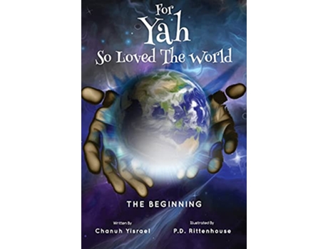 Livro For Yah So Loved the World de Chanuh Yisrael (Inglês)