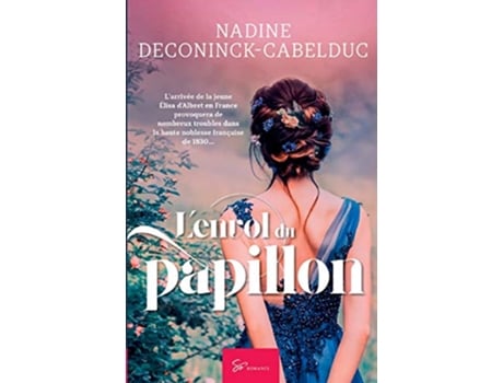 Livro Lenvol du papillon Romance historique French Edition de Nadine DeconinckCabelduc (Francês)