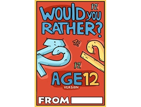 Livro Would You Rather Age 12 Version Would You Rather Questions for 12 Year Olds Would You Rather For Kids de Billy Chuckle (Inglês)