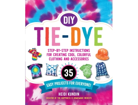 Livro diy tie-dye de heidi kundin (inglês)