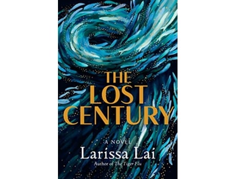 Livro Lost Century de Larissa Lai (Inglês)