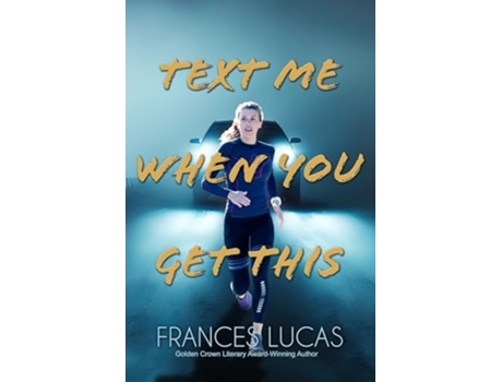 Livro Text Me When You Get This de Frances Lucas (Inglês)