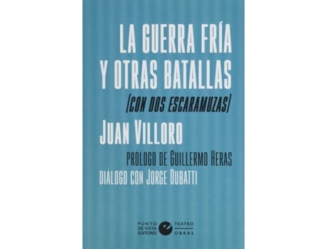 Livro La Guerra Fría Y Otras Batallas de Juan Villoro (Espanhol)