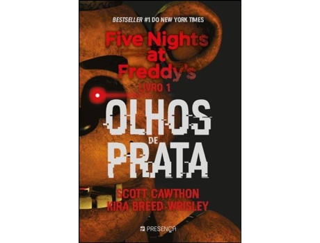 Five Nights At Freddy's - Livro 2 - Não Confies nos Teus Olhos - Livro de  Kira Breed-Wrisley, Scott Cawthon – Grupo Presença