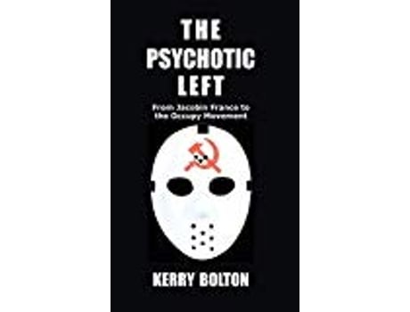 Livro The Psychotic Left de Bolton Kerry (Inglês)