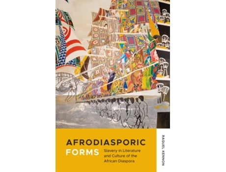 Livro Afrodiasporic Forms de Raquel Kennon (Inglês)