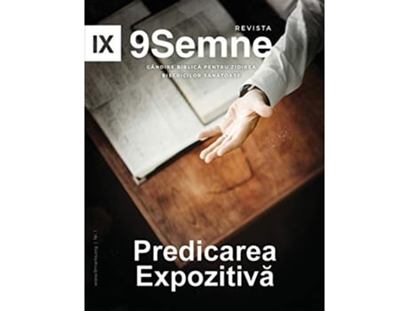 Livro Predicarea Expozitiva Expositional Preaching 9Marks Romanian Journal 9Semne Romanian Edition de Jonathan Leeman (Romeno)