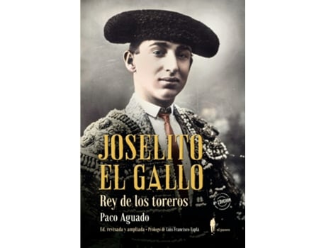 Livro Joselito El Gallo, Rey De Los Toreros de Paco Aguado (Espanhol)