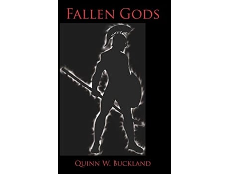 Livro Fallen Gods de Quinn W Buckland (Inglês)