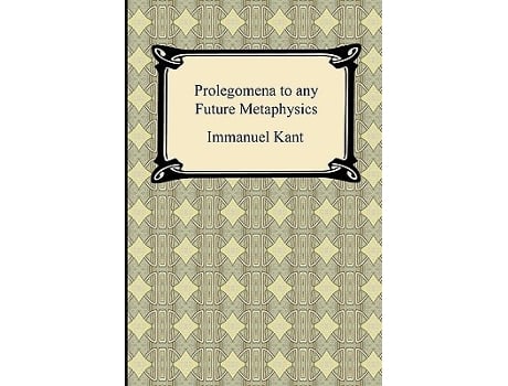 Livro Kants Prolegomena to any Future Metaphysics de Immanuel Kant (Inglês)