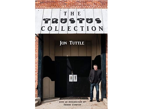 Livro The Trustus Collection de Jon Tuttle (Inglês)