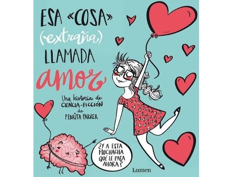 Livro Esa Cosa (Extraña) Llamada Amor