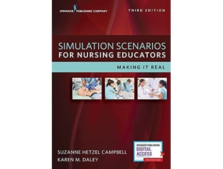 Livro Simulation Scenarios for Nursing Educators de Suzanne Campbell Phd Rn Whnp-Bc Ibclc e Karen Daley Phd Rn (Inglês)