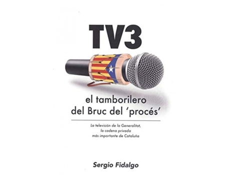 Livro Tv3 El Tamborilero Del Bruc Del Proces de Fidalgo, Sergio (Espanhol)