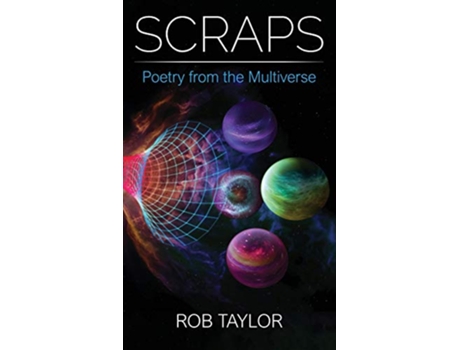 Livro Scraps Poetry from the Multiverse de Rob Taylor (Inglês)