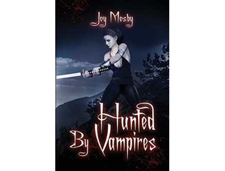 Livro Hunted by Vampires Daughter of Asteria Series Book 3 3 de JOY MOSBY (Inglês)