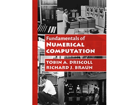 Livro Fundamentals of Numerical Computation de Tobin A Driscoll e Richard J Braun (Inglês - Capa Dura)