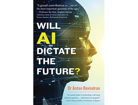 Livro Will AI Dictate the Future? de Anton Ravindran Phd (Inglês - Capa Dura)