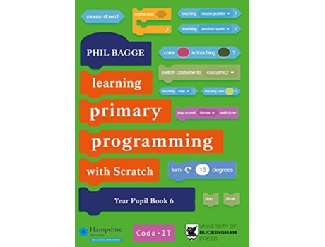 Livro Teaching Primary Programming with Scratch Pupil Book Year 6 de Phil Bagge (Inglês)