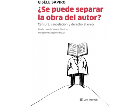 Livro ¿Se Puede Separar La Obra Del Autor? de Gisèle Sapiro (Espanhol)