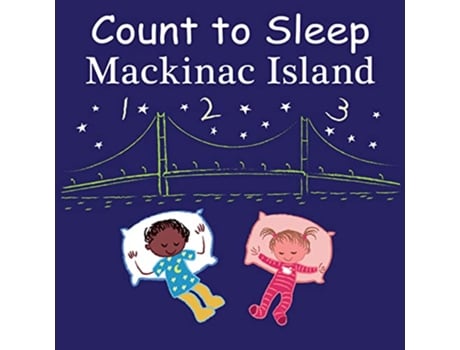 Livro Count to Sleep Mackinac Island de Adam Gamble e Mark Jasper (Inglês - Capa Dura)