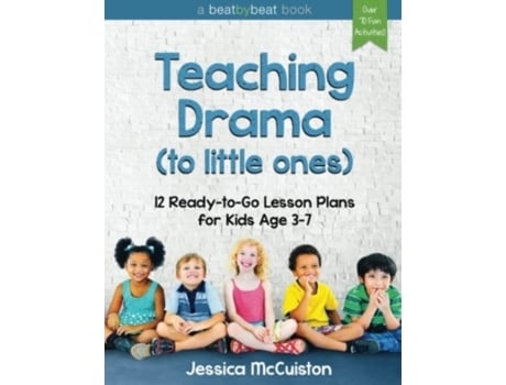 Livro Teaching Drama to Little Ones: 12 Ready-to-Go Lesson Plans for Kids Age 3-7 Jessica McCuiston (Inglês)