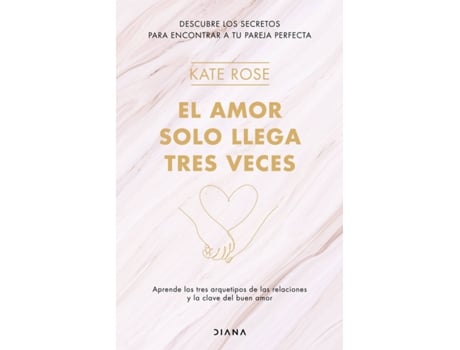 Livro El Amor Solo Llega Tres Veces de Kate Rose (Espanhol)