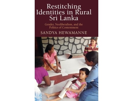 Livro restitching identities in rural sri lanka de sandya hewamanne (inglês)