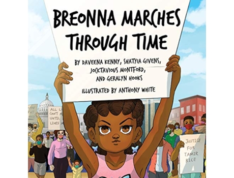 Livro Breonna Marches Through Time Books by Teens de Shatyia Givens, Geralyn Hooks et al. (Inglês)